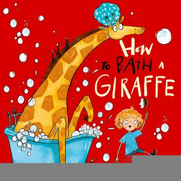 How to Bath a Giraffe