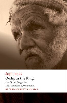 Oedipus the King and Other Tragedies