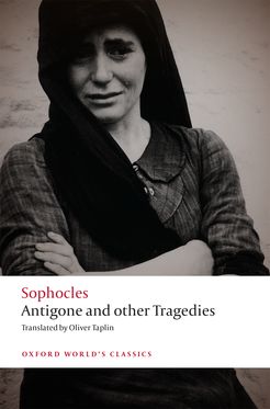 Antigone and other Tragedies Antigone, Deianeira, Electra