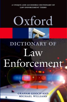 Dictionary of Law Enforcement, A