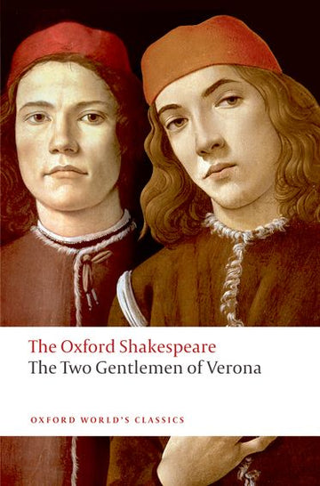 The Oxford Shakespeare: The Two Gentlemen of Verona