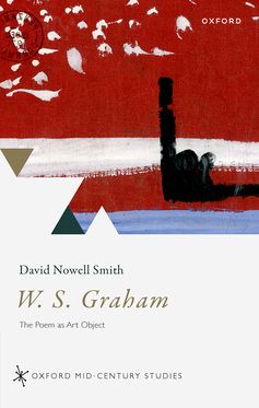 W. S. Graham The Poem as Art Object