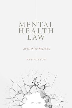 Mental Health Law Abolish or Reform?