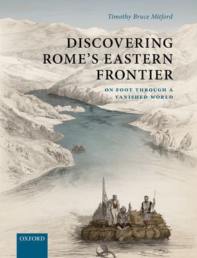 Discovering Rome's Eastern Frontier On Foot Through a Vanished World