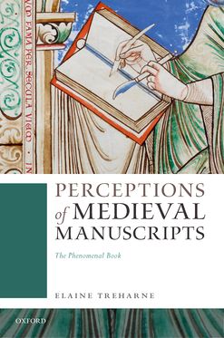 Perceptions of Medieval Manuscripts The Phenomenal Book