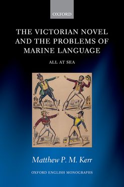 Victorian Novel and the Problems of Marine Language All at Sea, The