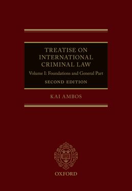 Treatise on International Criminal Law Volume I