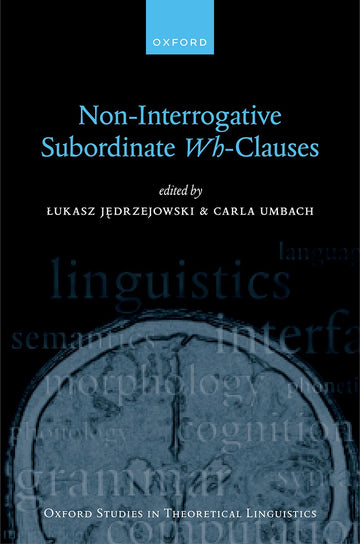Non-Interrogative Subordinate  Wh-Clauses