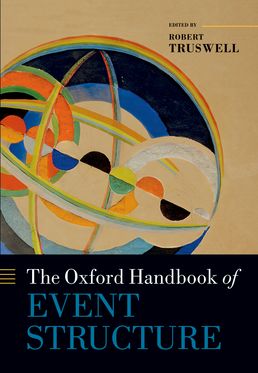 Oxford Handbook of Event Structure, The