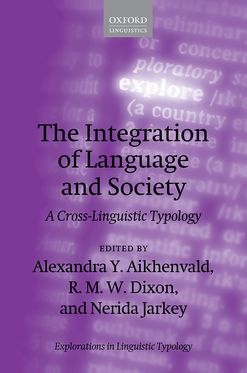 Integration of Language and Society A Cross-Linguistic Typology, The