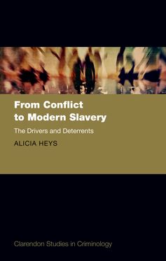 From Conflict to Modern Slavery The Drivers and the Deterrents