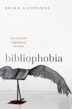 Bibliophobia The End and the Beginning of the Book