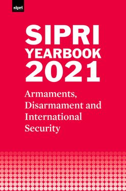 SIPRI Yearbook 2021 Armaments Disarmament and International Security