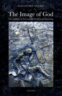 Image of God The Problem of Evil and the Problem of Mourning, The