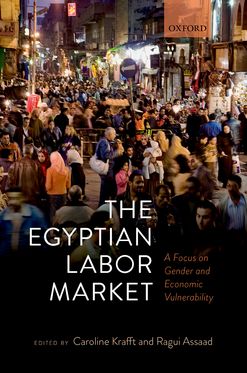 Egyptian Labor Market A Focus on Gender and Economic Vulnerability, The