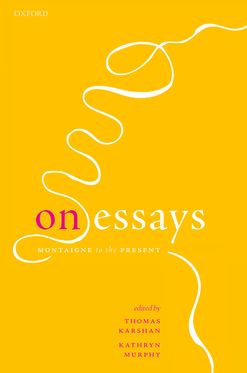 On Essays Montaigne to the Present