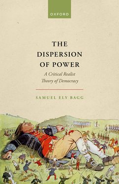 The Dispersion of Power A Critical Realist Theory of Democracy