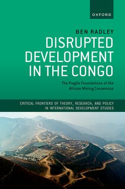 Disrupted Development in the Congo The Fragile Foundations of the African Mining