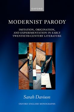 Modernist Parody Imitation, Origination, and Experimentation in Early Twentiet
