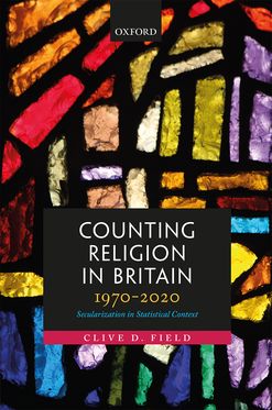 Counting Religion in Britain, 1970-2020 Secularization in Statistical Context