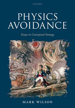 Physics Avoidance and Other Essays in Conceptual Strategy