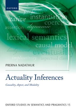 Actuality Inferences Causality Aspect and Modality