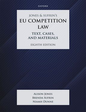 Jones & Sufrin's EU Competition Law Text, Cases & Materials