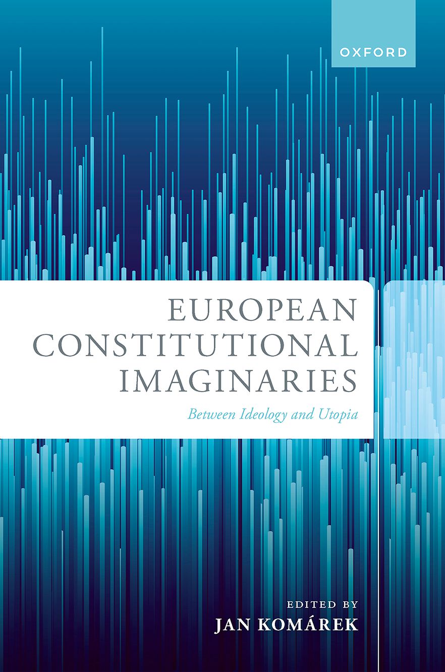 European Constitutional Imaginaries Between Ideology and Utopia