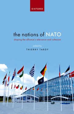 The Nations of NATO Shaping the Alliance's Relevance and Cohesion