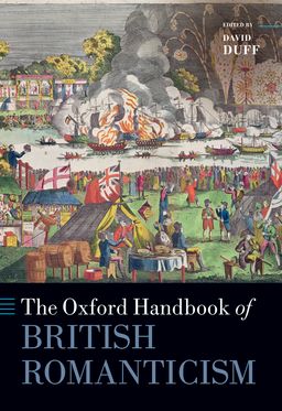 Oxford Handbook of British Romanticism, The
