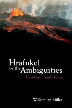 Hrafnkel or the Ambiguities Hard Cases Hard Choices