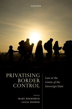 Privatising Border Control Law at the Limits of the Sovereign State