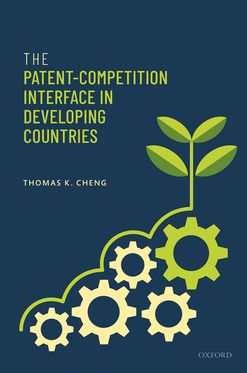 Patent-Competition Interface in Developing Countries, The