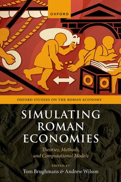 Simulating Roman Economies Theories, Methods, and Computational Models