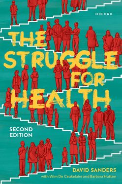 Struggle for Health Medicine and the politics of underdevelopment, The