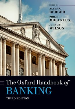 Oxford Handbook of Banking Third Edition, The