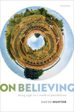 On Believing Being Right in a World of Possibilities