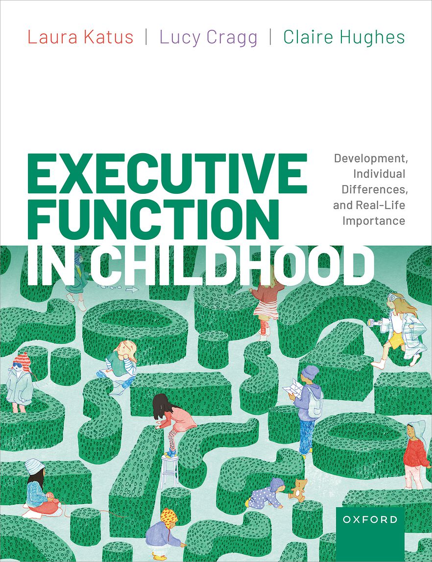 Executive Function in Childhood Development, Individual Differences, & Real-li
