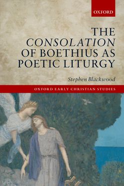 Consolation Of Boethius As Poetic Liturgy Oecs:Ncs Paper