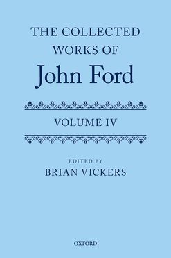 Collected Works of John Ford Volume IV, The