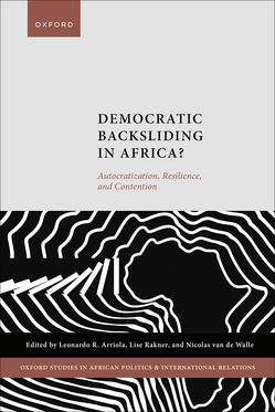 Democratic Backsliding in Africa? Autocratization Resilience and Contention