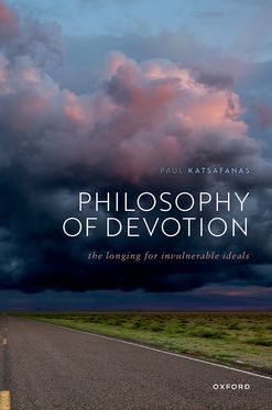 Philosophy of Devotion The Longing for Invulnerable Ideals