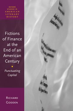 Fictions of Finance at the End of an American Century Punctuating Capital