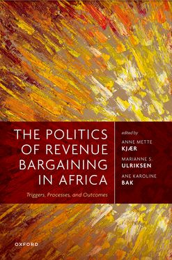 The Politics of Revenue Bargaining in Africa Triggers, Processes, and Outcome
