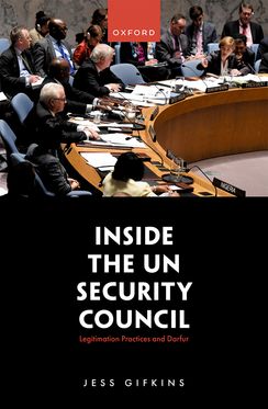 Inside the UN Security Council Legitimation Practices and Darfur
