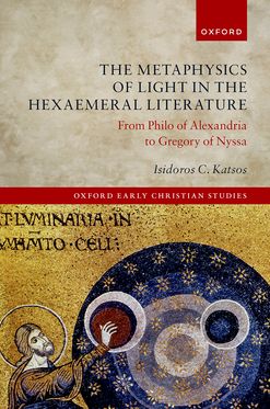 Metaphysics of Light in Hexaemeral Literature, The