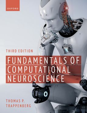 Fundamentals of Computational Neuroscience Third Edition