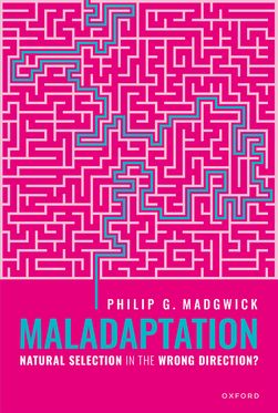 Maladaptation Natural Selection in the Wrong Direction?