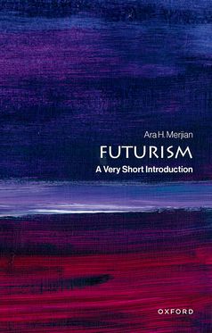 Futurism A Very Short Introduction