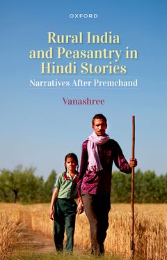 Rural India and Peasantry in Hindi Stories Narratives After Premchand